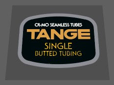 Tange single butted