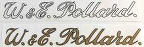 POLLARD "W & E Pollard" in gold script with black edge.